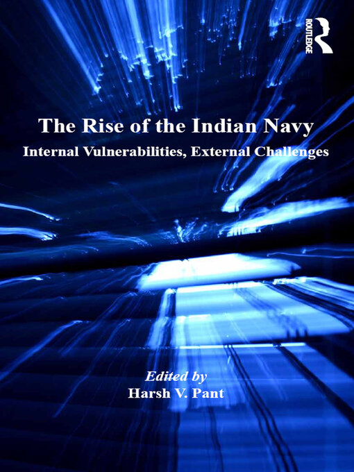 Title details for The Rise of the Indian Navy by Harsh V. Pant - Wait list